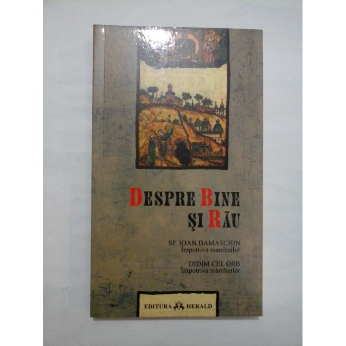 Despre bine si rau - Sf. Ioan Damaschin, Didim cel Orb